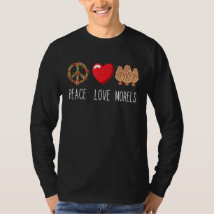 T-shirt Amour de champignon Paix Morilles Mycologie Chasse