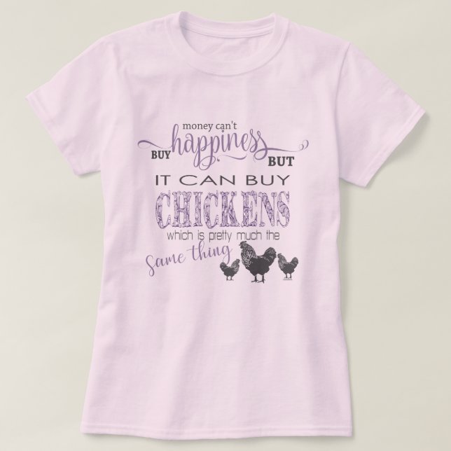 T-shirt AMOUR DE POULET | L'argent ne peut pas acheter le  (Design devant)