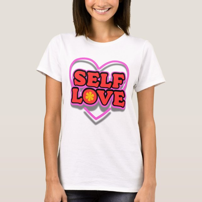 T-shirt Amour de soi (Devant)