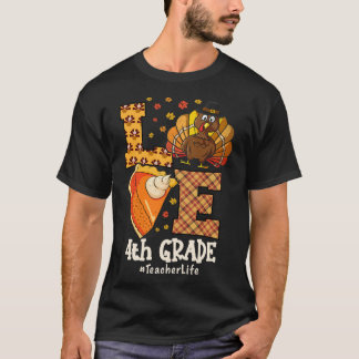 T-shirt Amour de Thanksgiving Enseignant 4e année Dinde Au