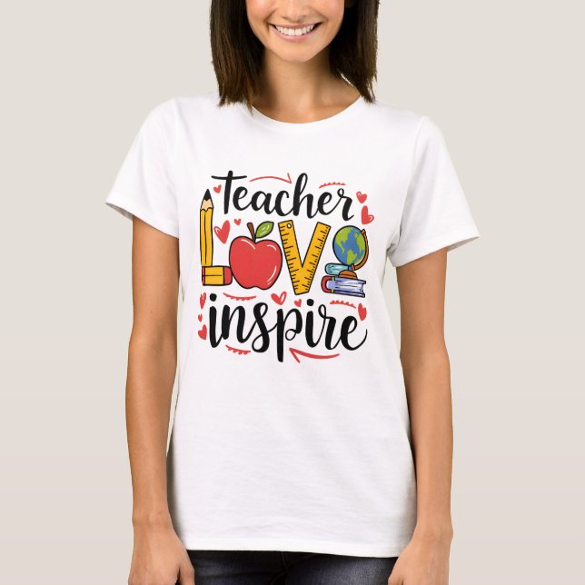 T-shirt Amour d'enseignant Inspirer (Devant)