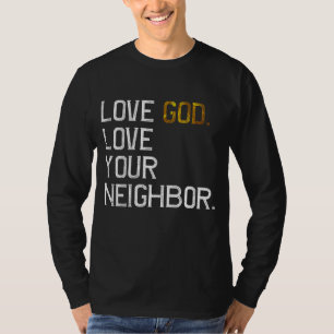 T-shirt Amour désespéré Dieu Aimez Votre Voisin, Jésus Vit