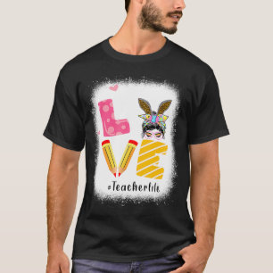 T-shirt Amour drôle Messy Bun Enseignant Vie Jour de Pâque