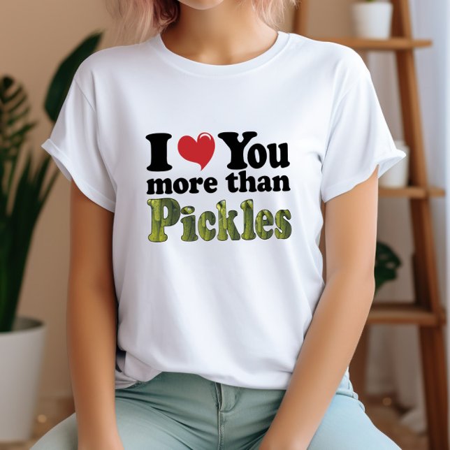 T-shirt Amour Drôle Pickle (Créateur téléchargé)