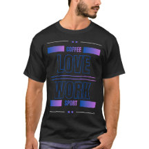 Amour du café Travail Sport – Design Motivationnel
