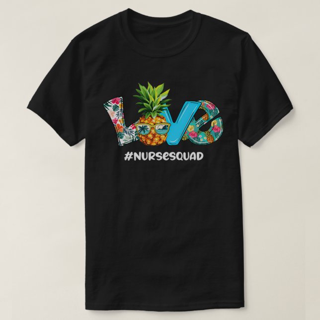 T-shirt Amour Été Ananas Tropical Flower Nurse Squad (Design devant)