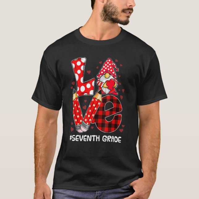 T-shirt Amour Gnome 7e année Valentines Jour Enseignant St (Devant)