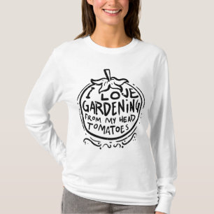 T-shirt Amour Jardinage de la tête Tomates Funny Gardener