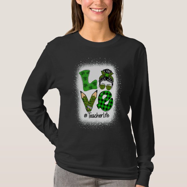 T-shirt Amour Messy Bun Funny Enseignant Vie St Patrick Jo (Devant)