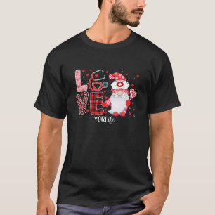 T-shirt Amour ou vie Infirmière Gnome Funny Valentines Day