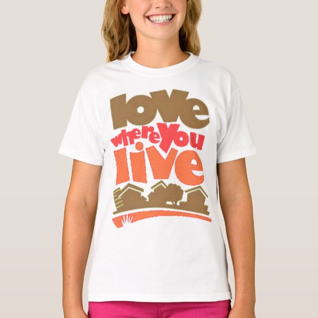 T-shirt Amour où vous vivez tee - shirt (Devant)