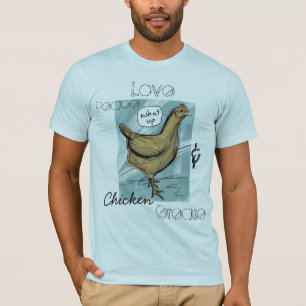 T-shirt Amour, paix, et graisse de poulet