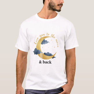 T-shirt Amour pour toi jusqu'à la Lune et Retour Céleste O
