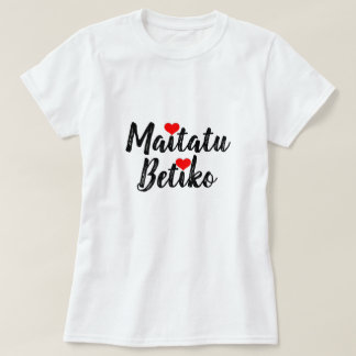 T-shirt amour pour toujours en basque, maitatu betiko