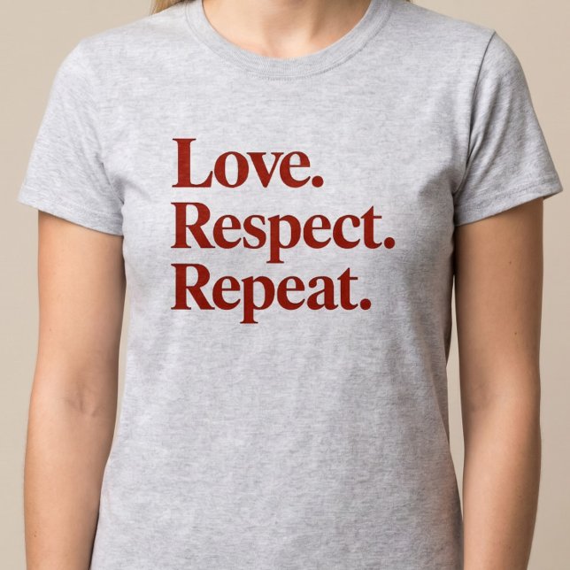 T-shirt Amour. Respect. Répéter. Couples (Créateur téléchargé)