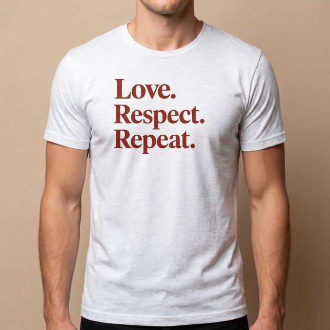 T-shirt Amour. Respect. Répéter. Couples (Créateur téléchargé)