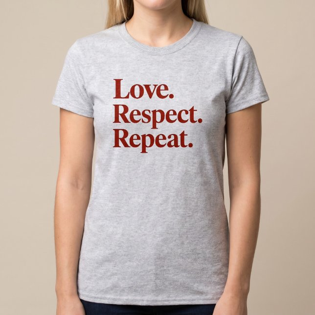 T-shirt Amour. Respect. Répéter. Couples (Créateur téléchargé)