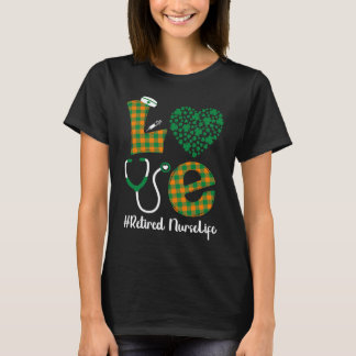 T-shirt Amour St Patrick Infirmière Retraitée Vie Shamrock