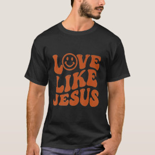 T-shirt Amour super Comme Jésus Préppy Religion Christian