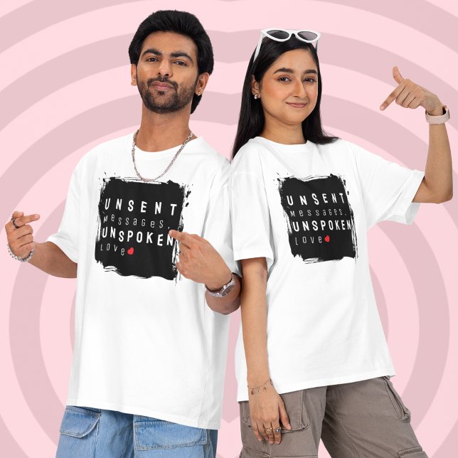 T-shirt Amour tacite (A T-shirt for what was never said, but always felt)