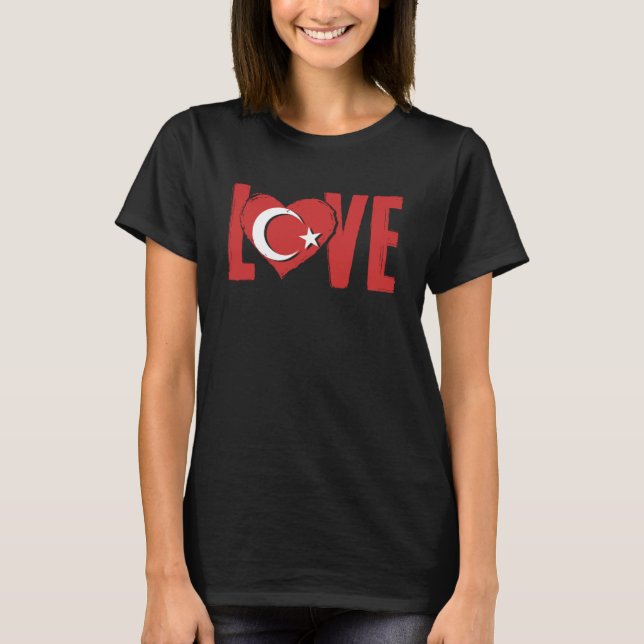 T-shirt Amour Turquie Ankara Istanbul Türkiye Fier Turkis (Devant)