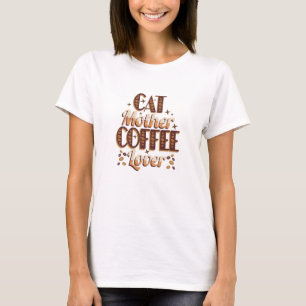 T-shirt Amoureuse de café et mère de chat