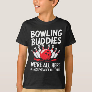 T-shirt Amoureux de bowling On n'est pas tous là Bowling T