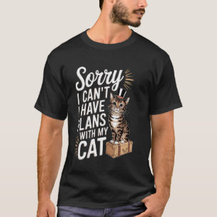 T-shirt Amoureux de chats drôles Désolé, je ne peux pas, j