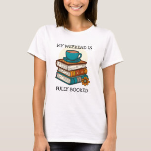 T-shirt Amoureux de livres, week-end complètement réservé