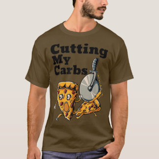 T-shirt Amoureux De Pizza Drôle Couper Mes Carbes Pizza T-