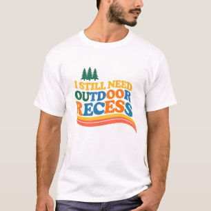 T-shirt Amoureux de récréation en plein air J'ai encore be