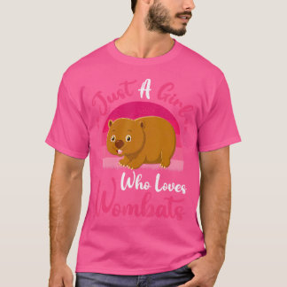 T-shirt Amoureux des animaux Wombat Juste Une Fille Qui Ai