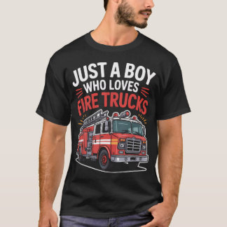 T-shirt Amoureux des camions de pompiers juste un garçon q