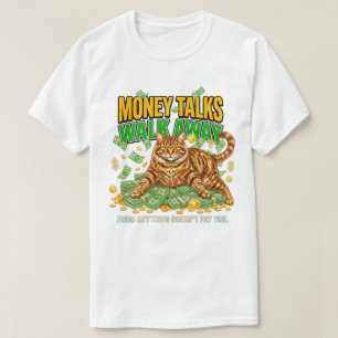 T-shirt Amoureux des chats Sassy Money Boss S'éloigner Drô