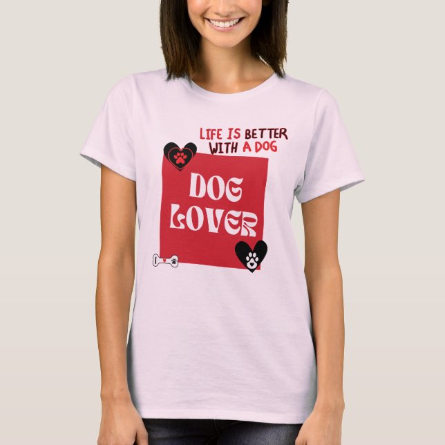 T-Shirt Amoureux des chiens - Cadeau Parfait Pour  (Devant)
