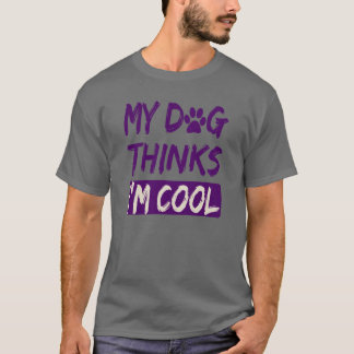 T-shirt Amoureux des chiens Humour My Doghinks Je suis Coo