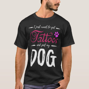 T-shirt Amoureux des chiens Tattoo drôle Chien Maman Idée