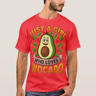 T-shirt Amoureux Des Fruits Avocado Juste Une Fille Qui Ai