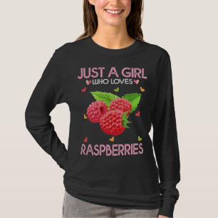 T-shirt Amoureux Des Fruits De Framboise Juste Une Fille Q