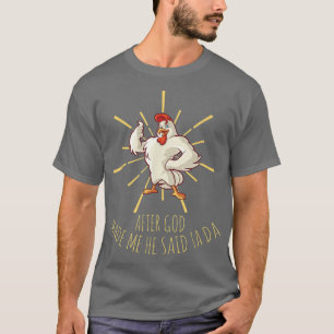 T-shirt Amoureux Drôle Du Poulet Après Que Dieu M'Ait Fait