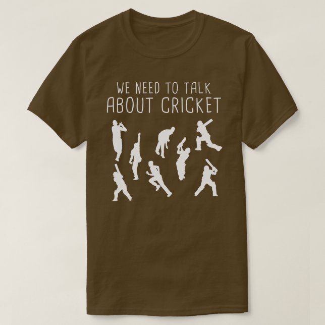 T-shirt Amoureux Du Cricket Drôle Nous Devons Parler Du Cr (Design devant)
