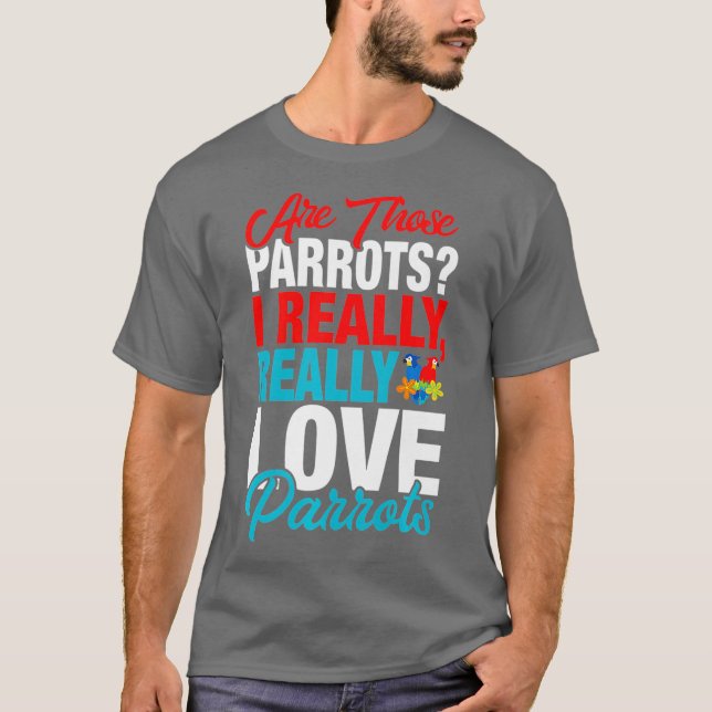 T-shirt Amoureux Du Parrot - J'Aime Vraiment Les Perroquet (Devant)
