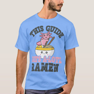 T-shirt Amoureux Ramen amusant Guide mignon Axolotl manger
