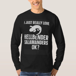T-shirt Amphibian Biologist Just Really Love Hellbender Sa