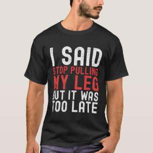 T-shirt Amputation Chirurgie Récupération Humour Handicap 