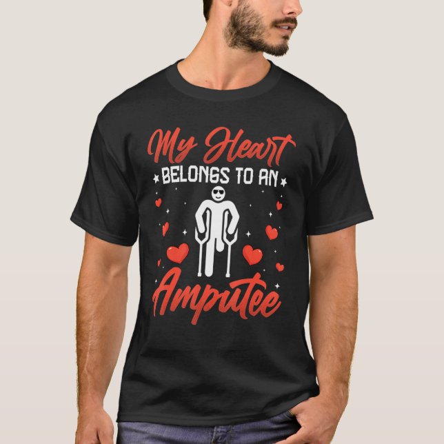 T-shirt Amputation - Mon cœur appartient à une prothèse d' (Devant)