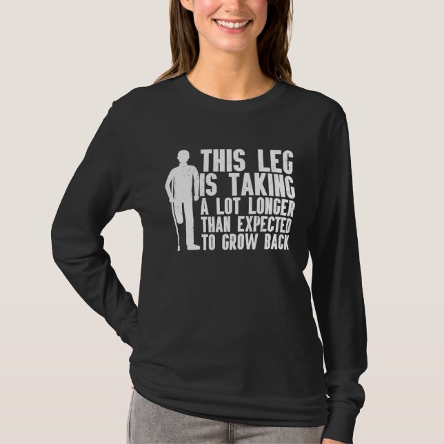 T-shirt Amputation Surgery Recovery Humor Handicap Leg Arm (Devant)