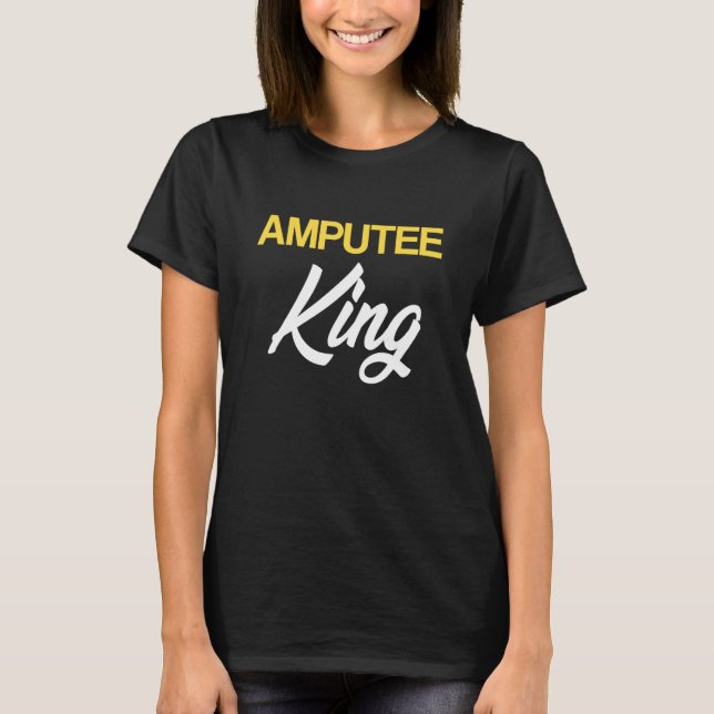 T-shirt Amputé Humour King Fun Leg Arm Drôle récupération (Devant)