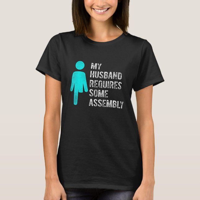 T-shirt Amputee Humor Husband Assembly Leg Arm  Recovery 2 (Devant)