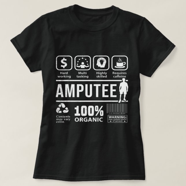 T-shirt Amputee shirt Funny Multi Tâche thème graphique am (Design devant)